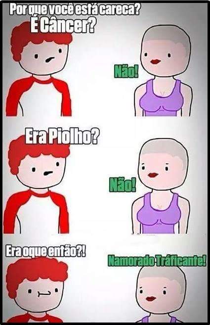 Porque voce esta careca