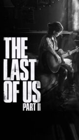 The Last of Us Part 2 Wallpapers: Papéis de Parede 4K para Celular e PC - Download Grátis 1 The-Last-Of-Us-Part-2-Wallpaper-Iphone-Android-4k-1