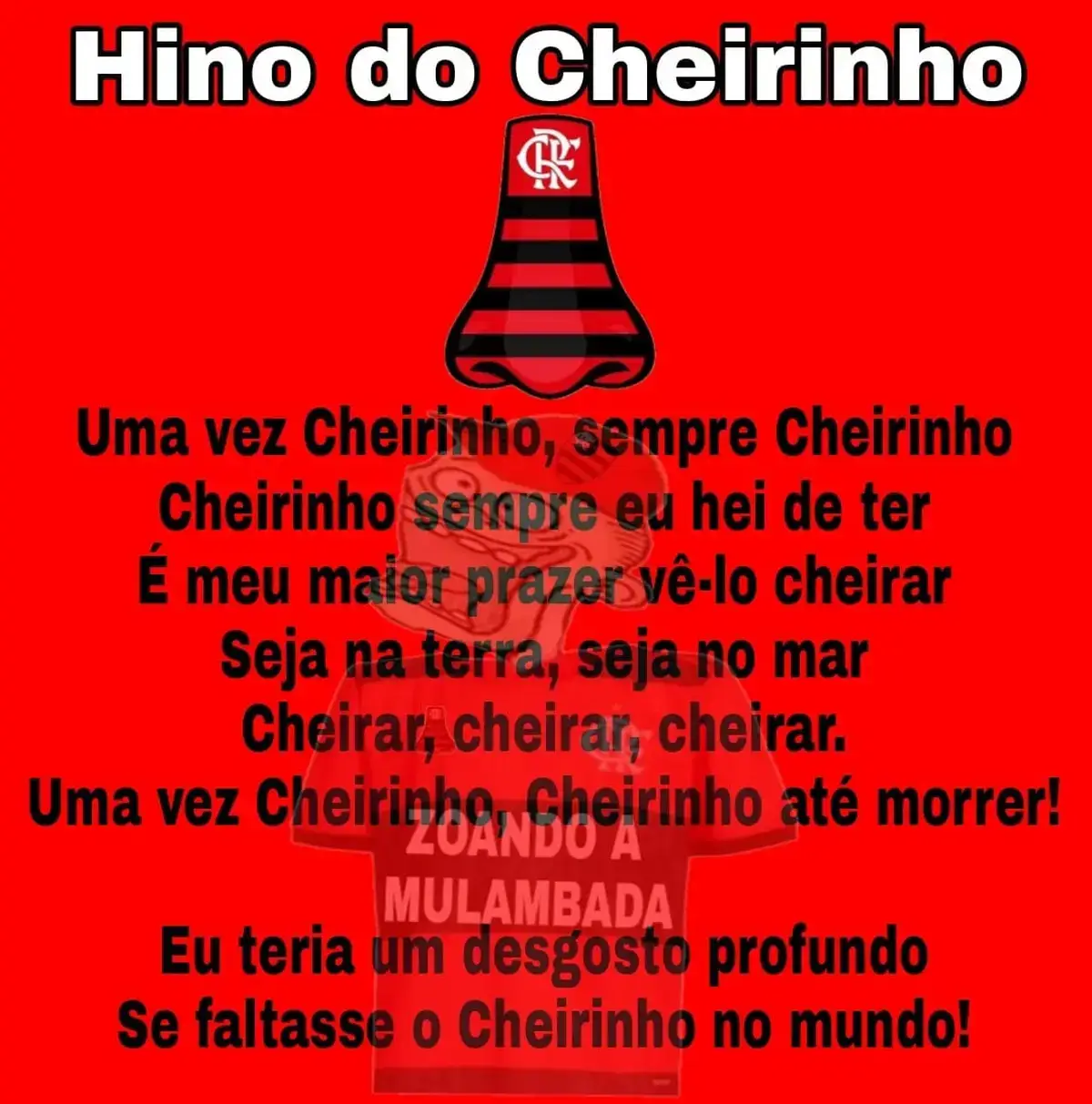 Hino do cheirinho zoando flamengo