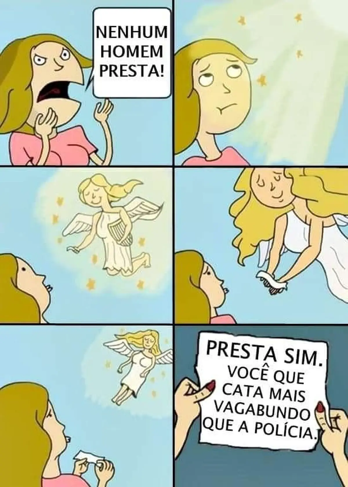 Nenhunm Homem presta