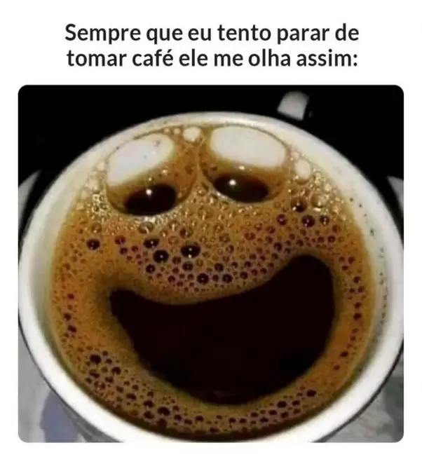 Estou tentando parar de tomar cafe