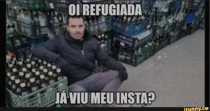 Oi Refugiada ja viu meu Insta