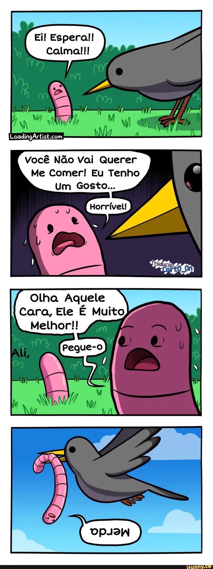 Voca nao vai querer me comer